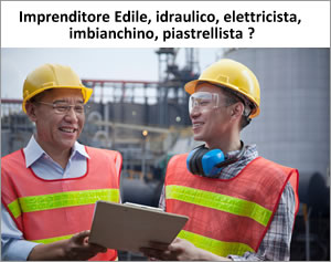 Imprenditori edili, elettricisti, idraulici, imbianchini, piastrellisti